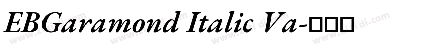 EBGaramond Italic Va字体转换 EBGaramond Italic Va字体转换